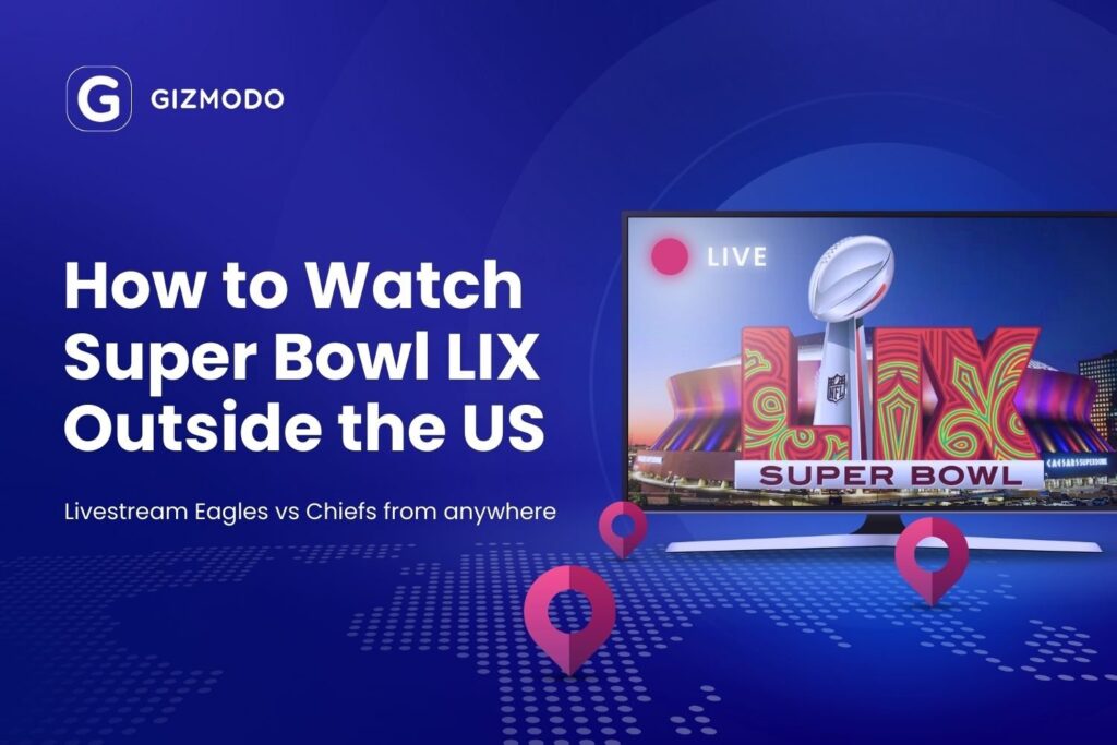 How To Watch Super Bowl Lix Abroad