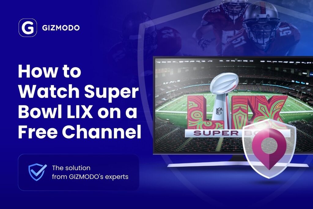 How To Watch Super Bowl Lix On A Free Channel